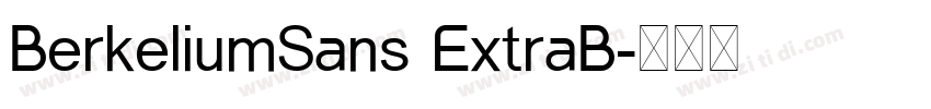 BerkeliumSans ExtraB字体转换